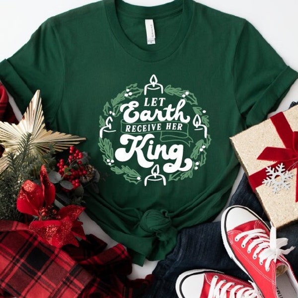 Lass die Erde ihren König empfangen, Freude zur Welt Shirt, Advent Shirt, Weihnachts Hymn Shirt