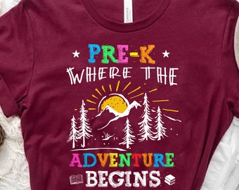 Pre-K Where the Adventure Begins Shirt, Preschool Teacher Shirt, Pre-K Teacher Shirt, Day of School Shirt, Gift for Preschool Teacher