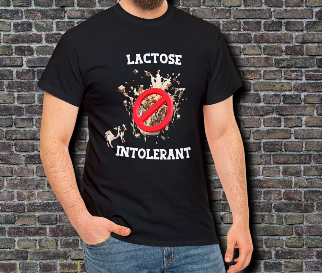 Lactose Intolerant Funny Meme T Shirt for Friends, Cringy Shirts Gen Z