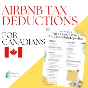 May include: A cheat sheet listing tax deductions for Airbnb and rental properties for Canadians. The list includes categories such as interest, insurance, maintenance, and professional fees. The sheet is decorated with a Canadian flag and a floral design.