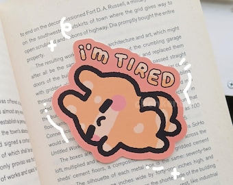 Bobi Tired Sticker | Waterproof Vinyl | Funny Meme Cute Kawaii Animal Chonk Chonky Butt Dog Lover Gift | Bujo | Journaling | Scrapbooking