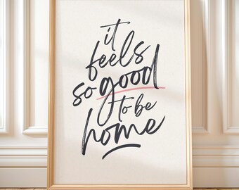 It Feels Good To Be Home Print: Retro Typography Wall Art (Digital Download)