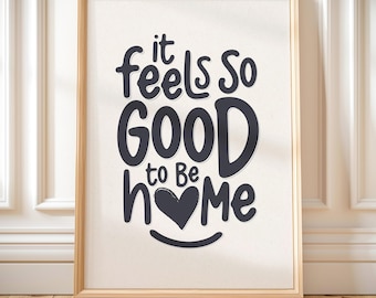 It Feels Good To Be Home Print, Retro Typography Wall Art (Digital Download)