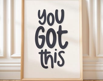 You Got This Print: Retro Typography, Trendy Dorm Decor (Digital Download)