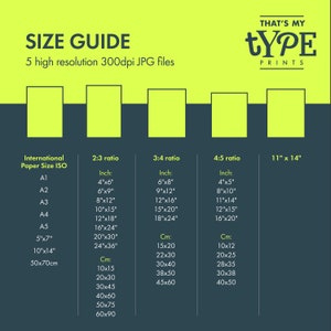 May include: A size guide chart with dimensions in inches and centimeters for various print ratios, including 2:3, 3:4, 4:5, and 11" x 14". The chart also lists international paper sizes like A1, A2, A3, A4, and A5. The text reads "SIZE GUIDE" and "THAT'S MY tYPE PRINTS".