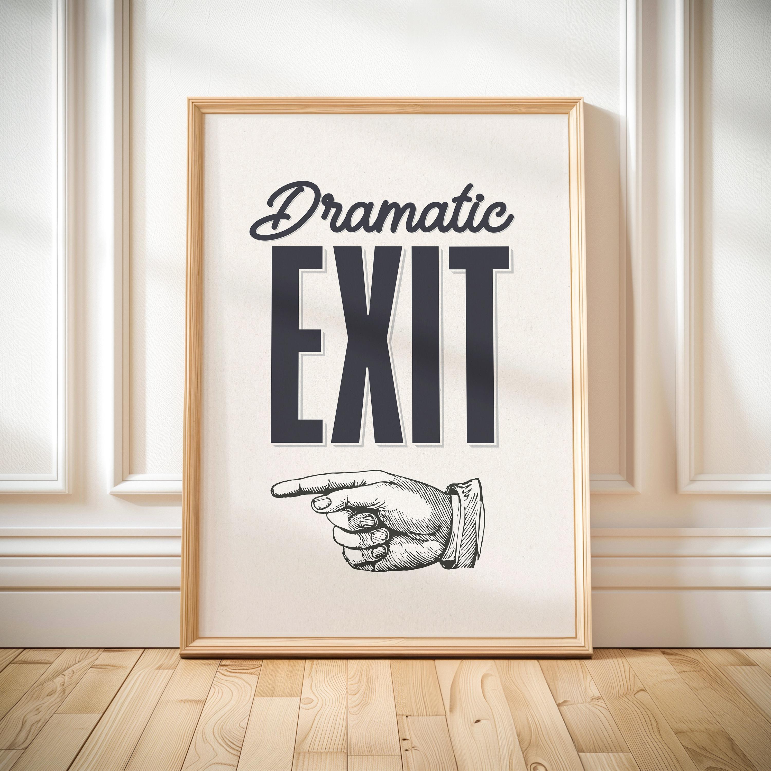 Dramatic Exit - Door Topper by ikonic 3D