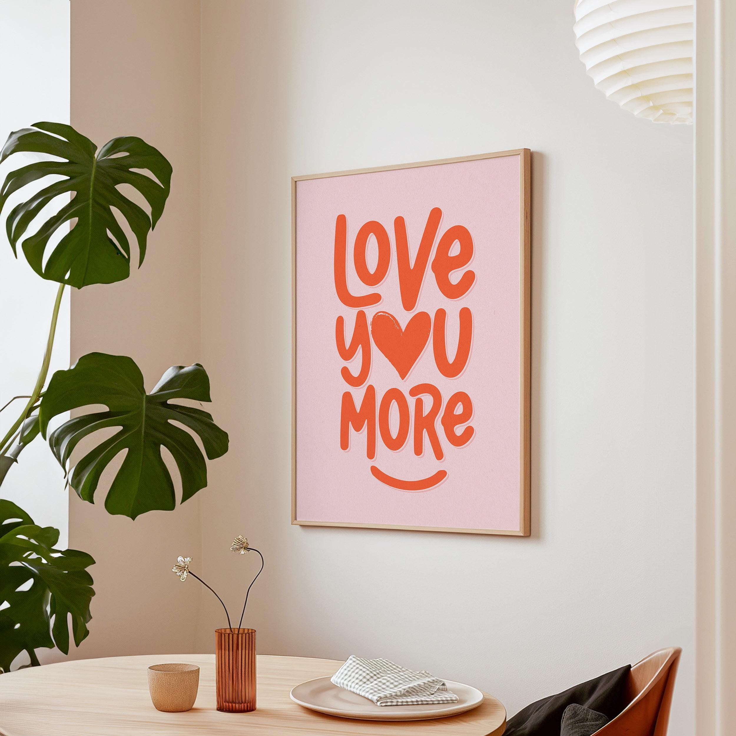 Love You More Print: Retro Pink & Orange Typography (digital