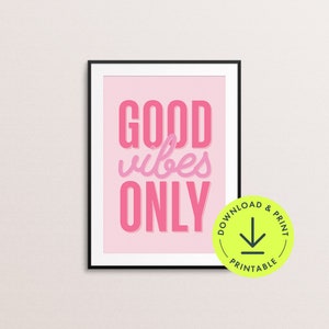 Preppy Good Vibes Only imprimir arte de la pared rosa Cita imprimible Arte de la pared decoración del hogar feliz Cita positiva cartel rosa de moda Decoración de la pared del dormitorio niñas