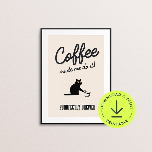 Cute cat coffee quote print humorous wall art printable Funny printable cat poster Trendy coffee shop decor vintage kitchen decor coffee bar