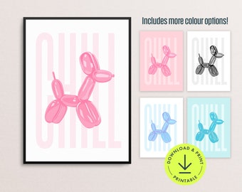 May include: Printable wall art featuring the word "CHILL" with a pink balloon animal in the shape of a dog. The design is available in four colors: pink, blue, gray, and white.