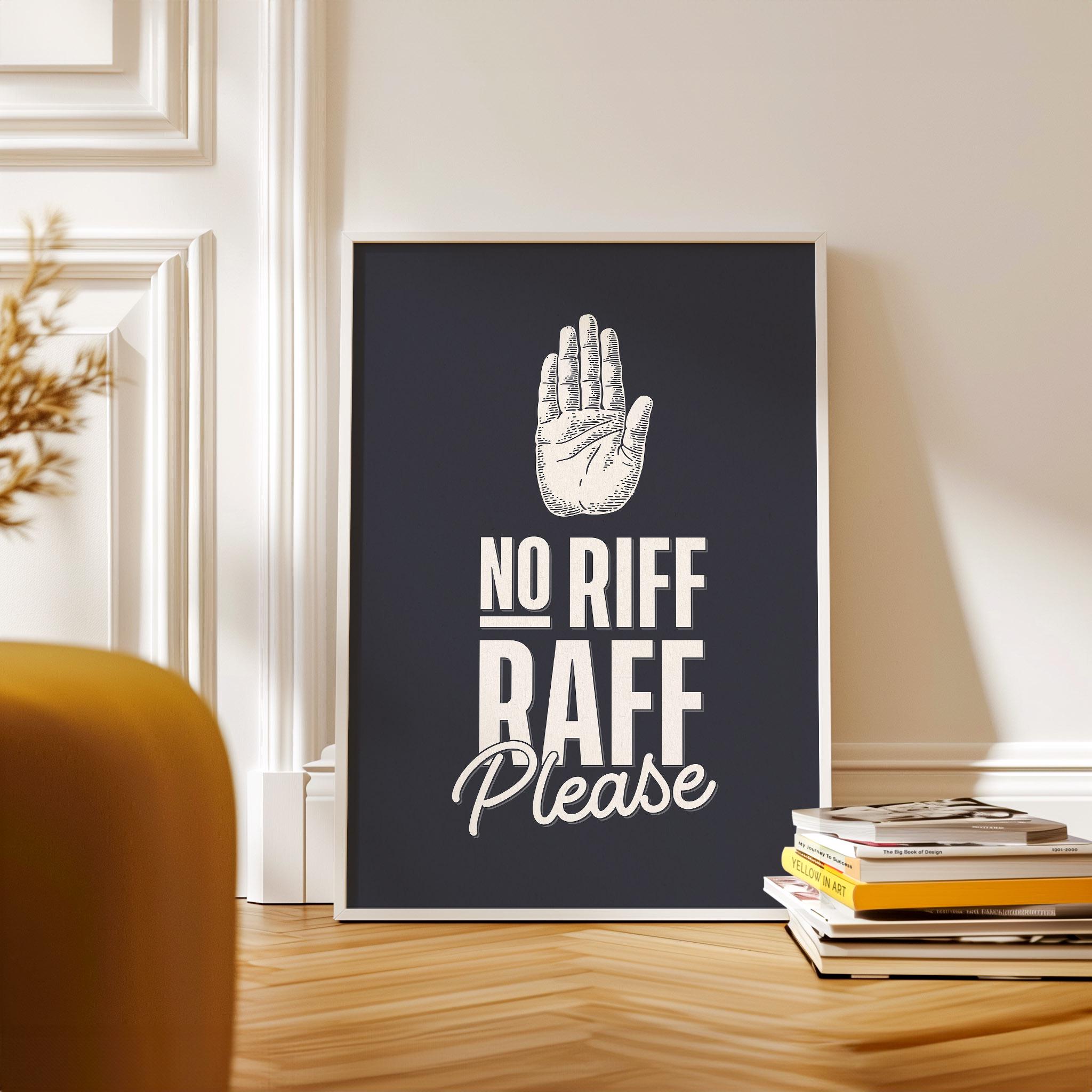 No Riff Raff Meme No Riff Raff Poster