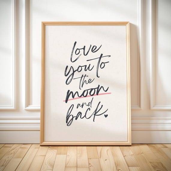 Love You to the Moon and Back Print Cute Nursery Quote Art