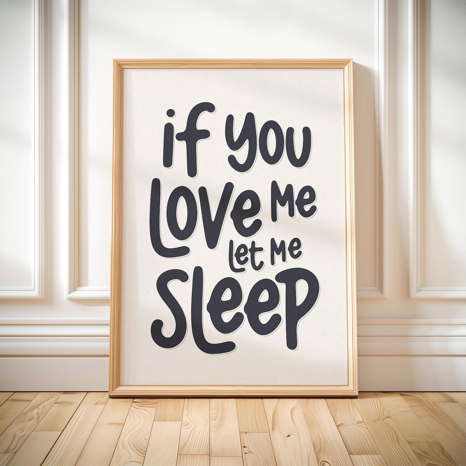 Funny Bedroom Quote Print: If You Love Me Let Me Sleep (digital ...
