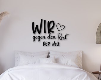 Holz schriftzug für die Wand - Wir gegen den Rest der Welt - Wanddekoration für Schlafzimmer Wohnzimmer - Schriftzug über dem Bett