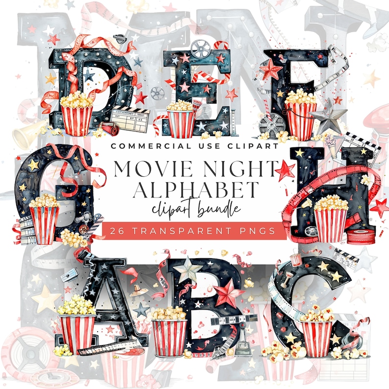 May include: A watercolor illustration of a movie night alphabet clipart bundle. The letters are black with red, white, and blue accents. Each letter is decorated with popcorn, film reels, and stars. The text "Movie Night Alphabet clipart bundle" and "26 Transparent PNGs" is included in the image.