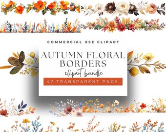 May include: A set of 47 watercolor floral borders in autumn colors, including yellow, orange, red, and brown. The borders feature various flowers, leaves, and grasses. The text "AUTUMN FLORAL BORDERS clipart bundle 47 TRANSPARENT PNGS" is displayed on a white rectangle.