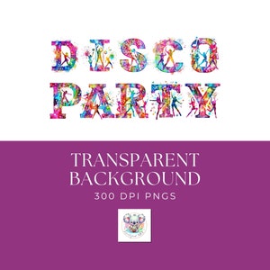 Groovy Acuarela Disco Party Letter Alphabet Clipart - 26 PNG transparentes de alta calidad para temas creativos de fiestas y álbumes de recortes, 300 DPI
