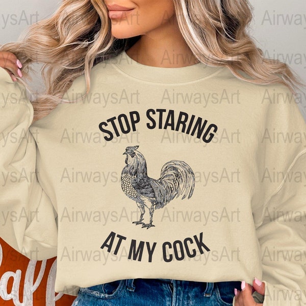 Funny Rooster PNG, Stop Staring At My Cock, Digital Download, Humorous Chicken Clipart, T-Shirt Iron On, Farm Animal Graphic, Printable