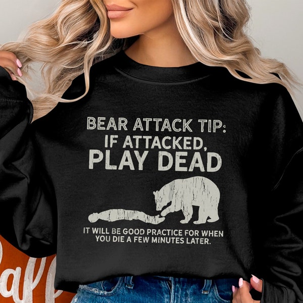 Bear Attack Tip Humorous Quote PNG, Play Dead Advice Digital Download, Funny Wilderness Survival Graphic, Sarcastic Outdoorsman Gift