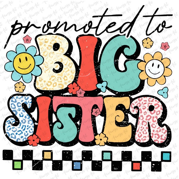 Promoted to Big Sister, Baby Girl, Sublimation Design Downloads - PNG File