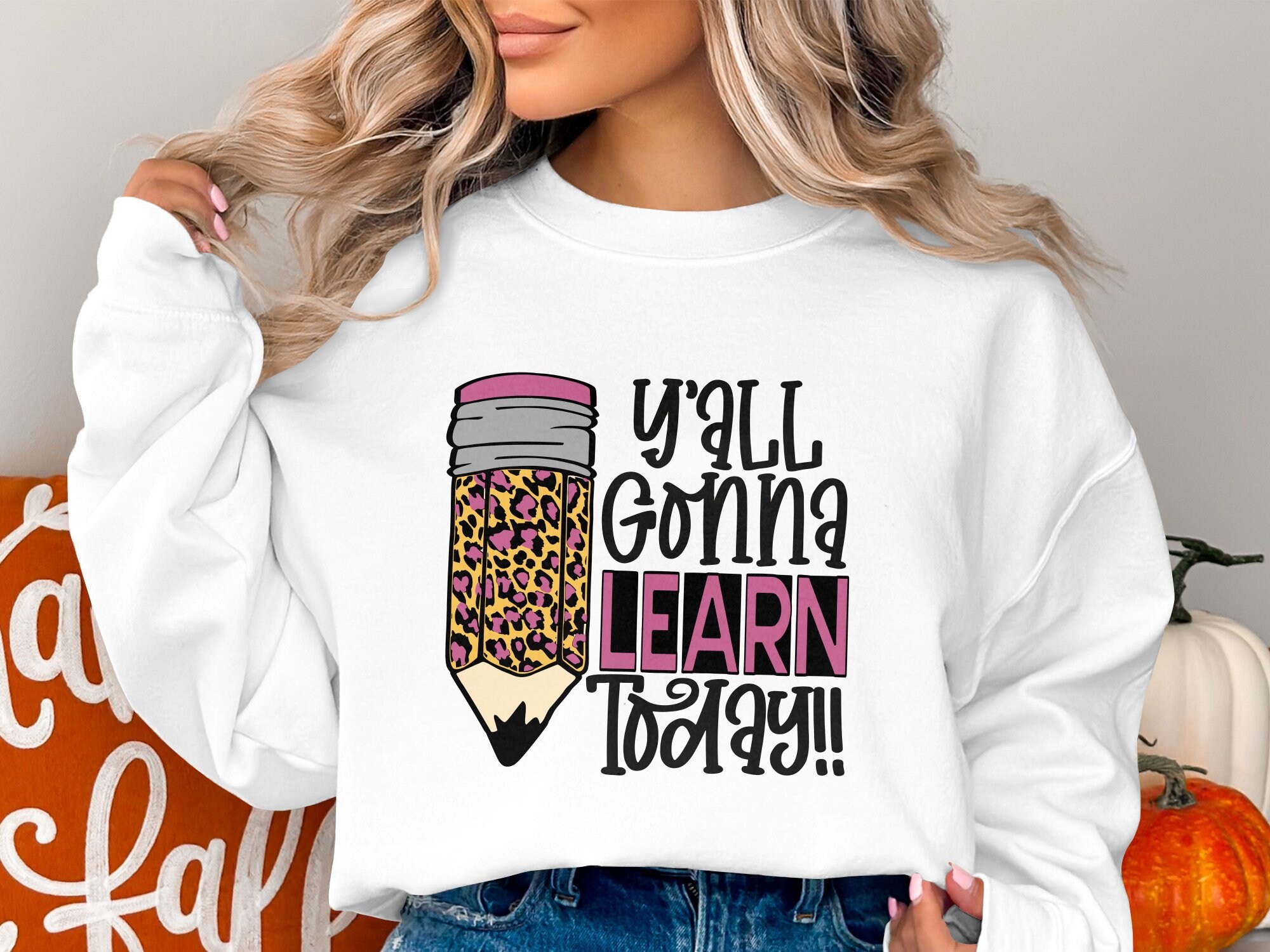 Inspirational Pencil Quote PNG, Y'all Gonna Learn Today, Leopard Print, Teacher Classroom Decor ...