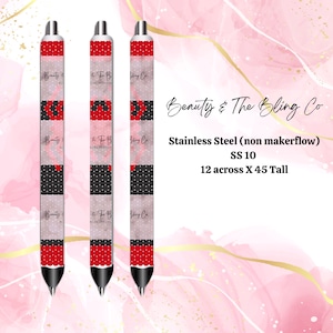May include: Three stainless steel pens with a decorative design. The pens have a red, black, and white pattern. The text on the pens reads "Beauty & The Bling Co". The image also includes the text "Stainless Steel (non makerflow) SS 10 12 across X 45 Tall".