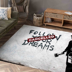 Banksy Rugs, Entryway Rug, Banksy Dreams Rug, Non Slip Rug, Cool Rugs, Cute Rug, Graffiti Rug, Follow Your Dreams Cancelled Rug, Salon Rugs,