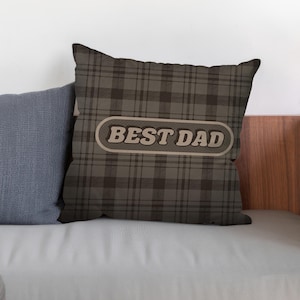 Plaid Best Dad Pillow Cover, Father’s Day Gift For Dad, Rustic Dad Cushion, Masculine Sofa Decor, Gift From Kids