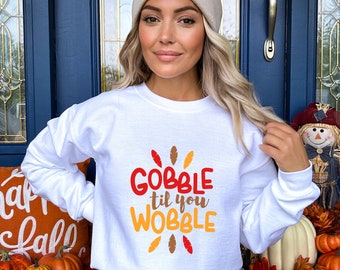 Thanksgiving Sweatshirt,Fall Crewneck,Gobble,Thanksgiving Hoodie,Thankful Sweatshirt,Thanksgiving Shirt,Pumpkin Sweatshirt,Turkey Shirt