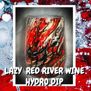 Lazy River Red Brown & White Hydro Dip Wine Tumbler