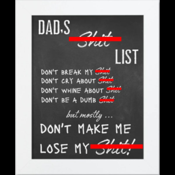 Framed Poster Dad’s Sh*t List, Framed Poster Dad’s Rules, Dad’s Rules Poster, Poster with Dad’s Rules, Dad’s House Rules, *hit List Poster