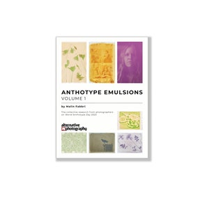 May include: A book cover titled "Anthotype Emulsions Volume 1" by Malin Fabbri. The cover features a collage of images in various shades of yellow, green, and purple. The text "alternative photography" is also included on the cover.