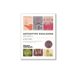May include: A book cover titled "Anthotype Emulsions Volume 2" by Malin Fabbri. The cover features a collage of six images in various shades of pink, purple, green, and brown. The images are of abstract shapes, a whale, and a person's face.