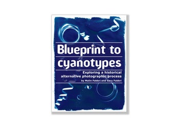 eBook: Blueprint to cyanotypes – Exploring a historical alternative photographic process. A great way to learn blueprints and sun printing.