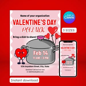 May include: A Valentine's Day Potluck flyer with a pink background. The flyer features a cartoon pot, heart-shaped balloons, and the text "Valentine's Day Potluck." Includes event details: Feb 14, 11 AM - 3 PM, and an address. Also includes a phone and email.