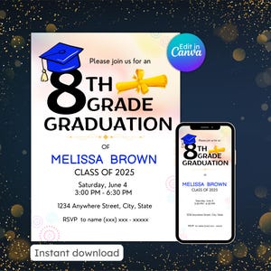 May include: Digital invitation for an 8th-grade graduation. The design includes a blue graduation cap, a scroll, and the text "8th Grade Graduation". The invitation includes the graduate's name, date, time, and location. The invitation is also shown on a smartphone.