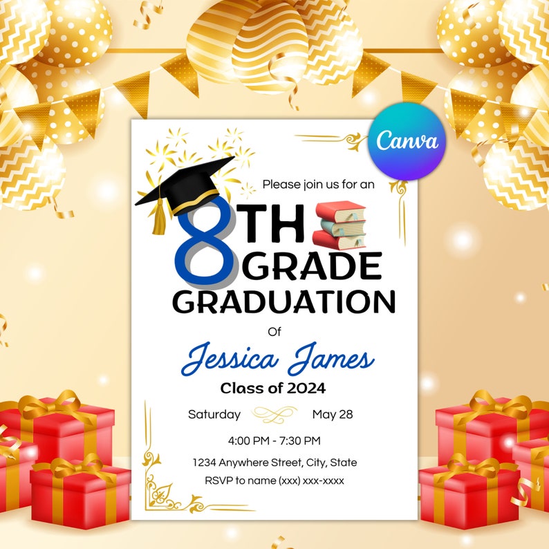 May include: An 8th grade graduation invitation with a gold and blue color scheme. The invitation features a graduation cap, books, and confetti. The text reads "Please join us for an 8th Grade Graduation of Jessica James Class of 2024 Saturday May 28 4:00 PM - 7:30 PM 1234 Anywhere Street, City, State RSVP to name (xxx) xxx-xxxx".