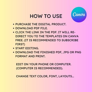Peut inclure: Un fond d&eacute;grad&eacute; rose et jaune avec le texte "HOW TO USE" en noir. Sous le texte se trouve une liste d'instructions sur la fa&ccedil;on d'utiliser un produit num&eacute;rique. Les instructions comprennent l'achat du produit, le t&eacute;l&eacute;chargement d'un fichier PDF, le clic sur un lien dans le PDF, la modification du produit et le t&eacute;l&eacute;chargement du produit fini. Le texte "Canva" est dans un cercle bleu et violet dans le coin sup&eacute;rieur droit de l'image.