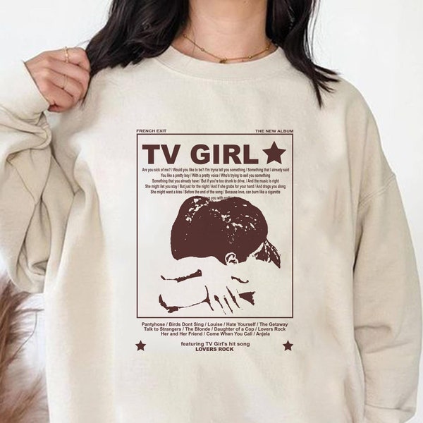 T.v Girl T-shirt, T.v Girl French Exit Album Poster Merch, Lovers Rock Song Graphic Tee, Streetwear Crew Neck Music Shirt