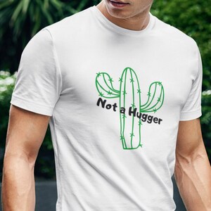Unisex ''Not a Hugger'' Cactus T-shirt