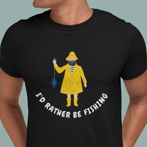 Mens/ Fishing T-shirt / I'd Rather Be Fishing / Fishermen