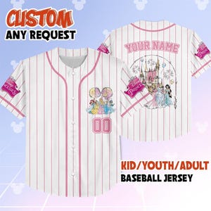 Custom Disney Princess Characters Baseball Jersey, Personalized Disney Princess Jersey Shirt, Disneyland Birthday Gift, Disney Vacation Trip