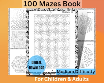 Endless Mazes 100 Maze Puzzle Printable Book Medium Maze Puzzles for Adults Maze Puzzles for Children Mazes Printables