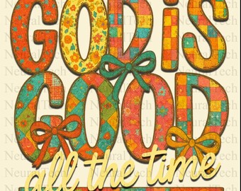 Inspirierender christlicher Bibelvers PNG | Adrette Boho Sublimationshemden Glaube basiert auf Designs | Gott ist die ganze Zeit gut