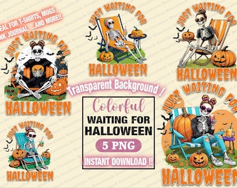 Just Waiting for Halloween PNG, Funny Halloween Png, Spooky Summer Halloween Sublimation Design, Cute Clipart, Skeleton DTF Shirt Design Tee