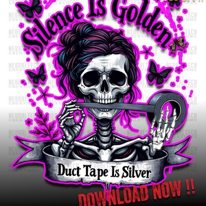 Silence is Golden Sarcastic Png Duct Tape is Silver Snarky Funny Skeleton Sarcasm Png Funny Png Adult Humor Png Retro design Png Gothic Goth