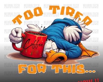 Te moe voor deze png, grappig ganskoffieontwerp png, snauwende ochtendhumor Sassy Goose png, trendy retro cafeïneliefhebber sublimatiecadeau