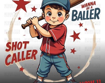 Wanna be a baller shot caller Png | Retro baseball shirt design | Vintage baseball print | Baseball boy Png | Baseball quote design Png Gift
