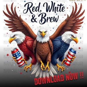 Red White and Brew Png, Fourth Of July Beer Png, Beer Lovers July 4th Graphic, Independence Day Shirt PNG, Patriotic Beer PNG Design Gift