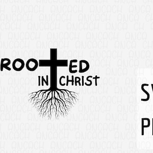 Rooted in Christ SVG PNG: Christian Faith Clipart (Digital Download)